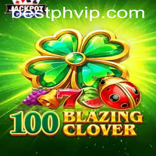 Exploring 100BlazingClover: The Game Redefining Adventure and Strategy